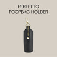 Load image into Gallery viewer, PERFETTO POOPBAG HOLDER 本革製マナー袋ポーチ - pawdeaマナーバッグホルダー
